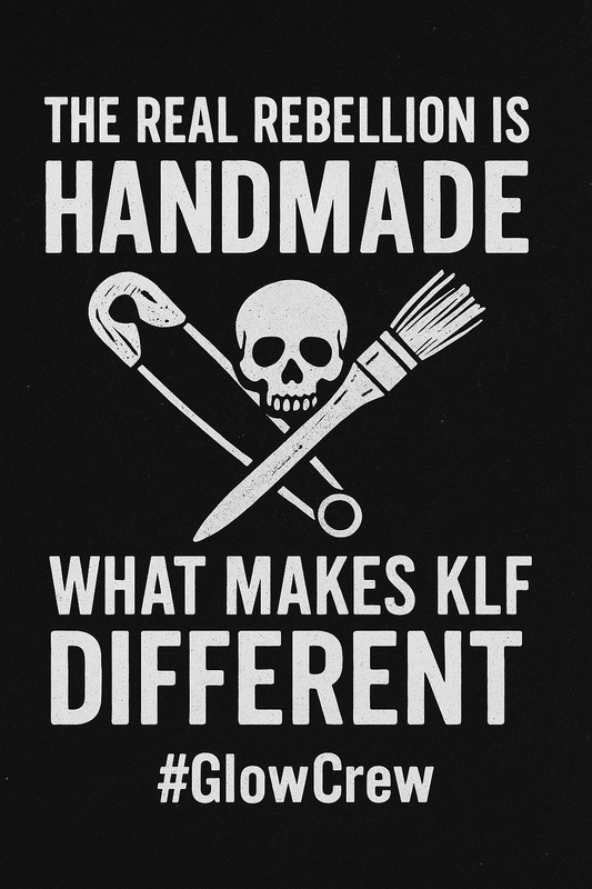"Grungy punk poster with bold white text that reads 'The Real Rebellion is Handmade – What Makes KLF Different' featuring a skull, paintbrush, and safety pin graphic. Includes hashtag #GlowCrew on a black textured background."
