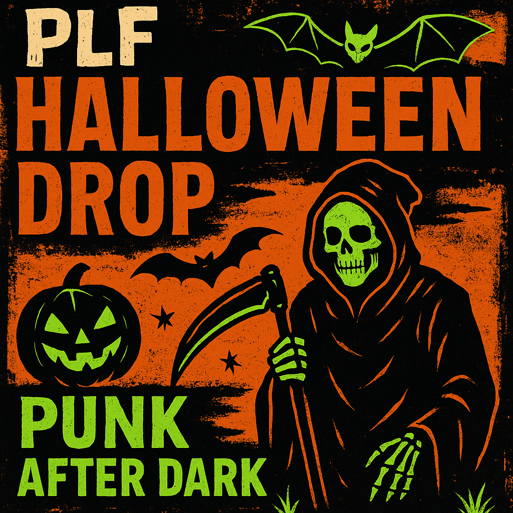 ChatGPT said:  Bold Halloween banner for PLF with black and orange background, neon accents, bats, skeletons, a grim reaper, and graffiti textures. Text reads “PLF Halloween Drop” and “Punk After Dark” with the PLF logo in graffiti style.